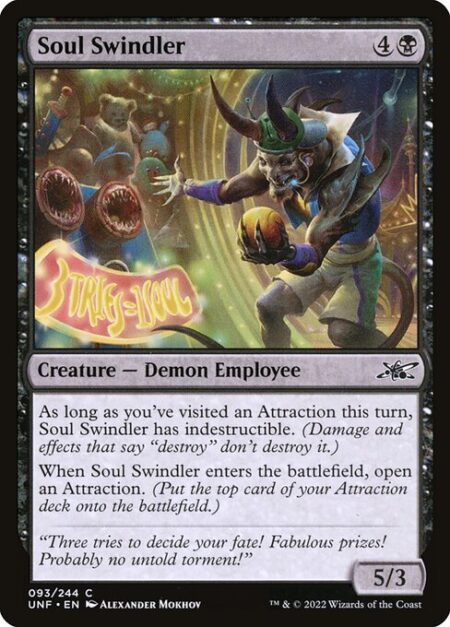 Soul Swindler - As long as you've visited an Attraction this turn