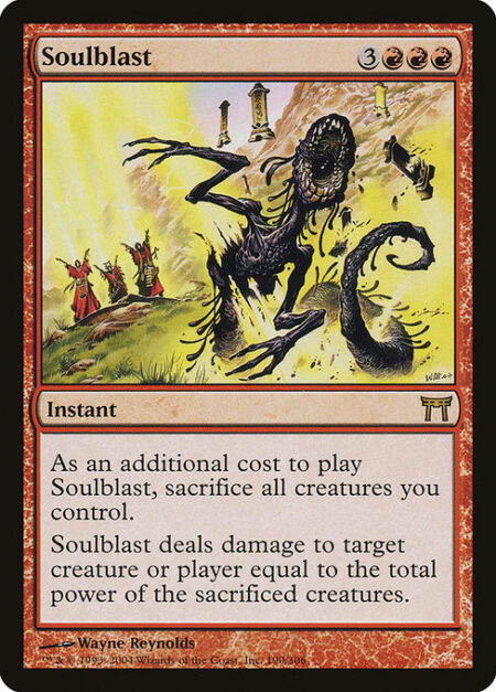 Soulblast - As an additional cost to cast this spell