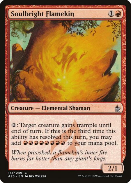 Soulbright Flamekin - {2}: Target creature gains trample until end of turn. If this is the third time this ability has resolved this turn