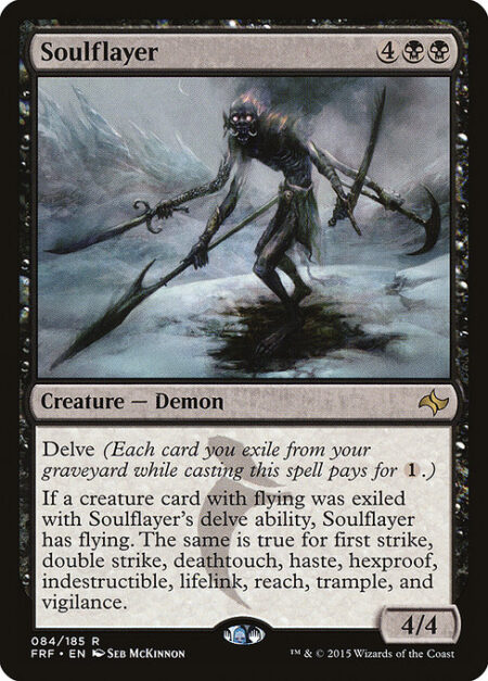 Soulflayer - Delve (Each card you exile from your graveyard while casting this spell pays for {1}.)