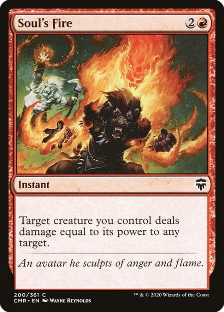 Soul's Fire - Target creature you control deals damage equal to its power to any target.