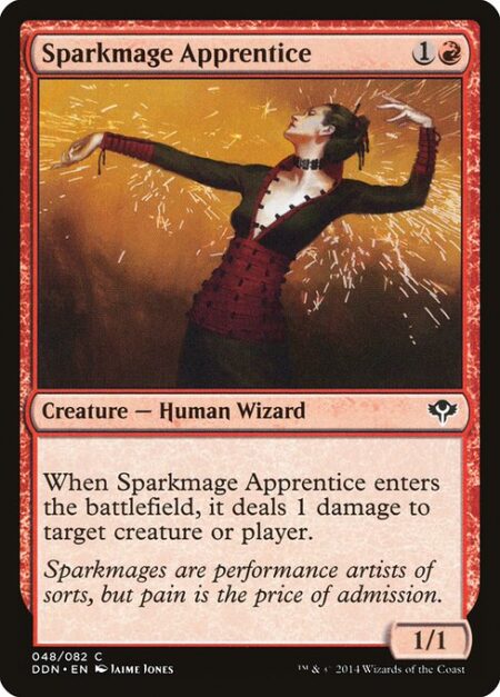 Sparkmage Apprentice - When Sparkmage Apprentice enters the battlefield