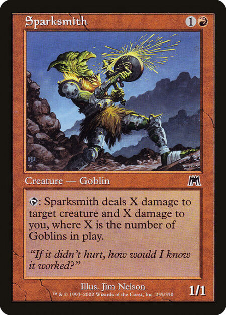 Sparksmith - {T}: Sparksmith deals X damage to target creature and X damage to you