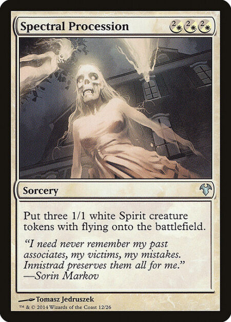 Spectral Procession - Create three 1/1 white Spirit creature tokens with flying.