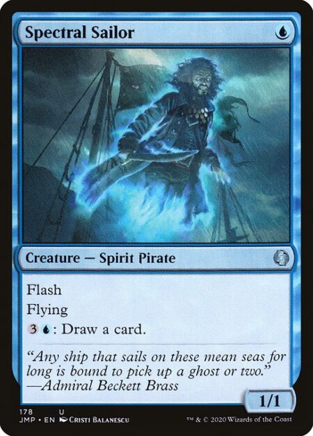 Spectral Sailor - Flash (You may cast this spell any time you could cast an instant.)