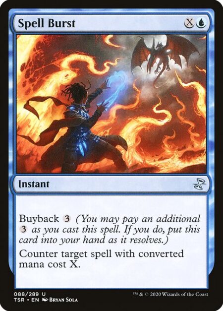 Spell Burst - Buyback {3} (You may pay an additional {3} as you cast this spell. If you do