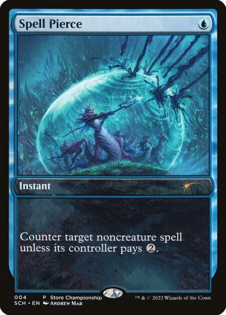 Spell Pierce - Counter target noncreature spell unless its controller pays {2}.