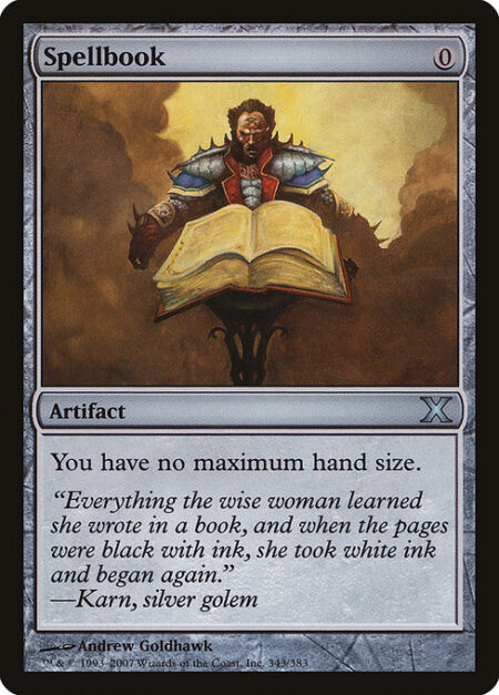 Spellbook - You have no maximum hand size.