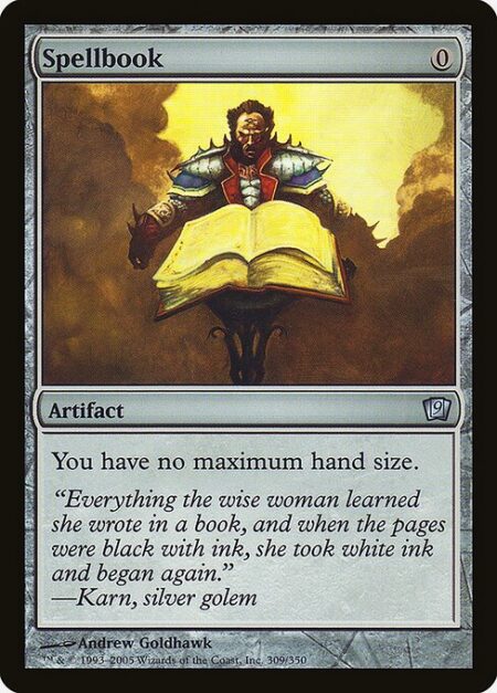 Spellbook - You have no maximum hand size.