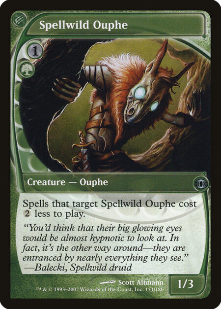 Spellwild Ouphe - Spells that target Spellwild Ouphe cost {2} less to cast.