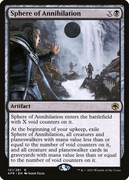 Sphere of Annihilation - Sphere of Annihilation enters the battlefield with X void counters on it.