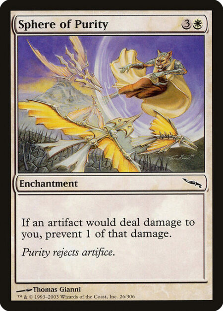 Sphere of Purity - If an artifact would deal damage to you