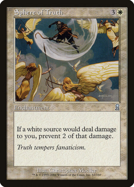 Sphere of Truth - If a white source would deal damage to you