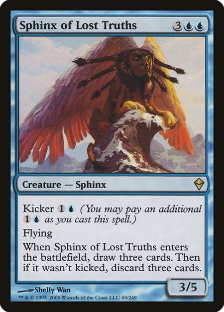 Sphinx of Lost Truths - Kicker {1}{U} (You may pay an additional {1}{U} as you cast this spell.)