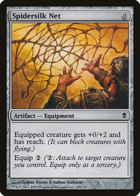 Spidersilk Net - Equipped creature gets +0/+2 and has reach. (It can block creatures with flying.)