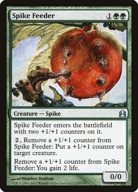 Spike Feeder - Spike Feeder enters with two +1/+1 counters on it.