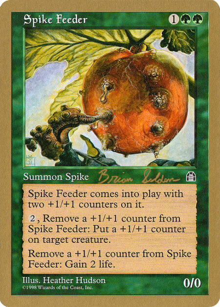 Spike Feeder - Spike Feeder enters with two +1/+1 counters on it.