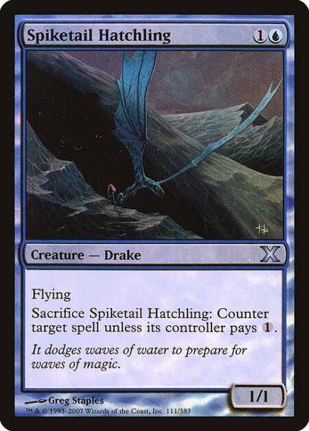 Spiketail Hatchling - Flying (This creature can't be blocked except by creatures with flying or reach.)