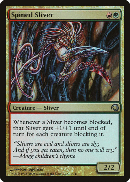 Spined Sliver - Whenever a Sliver becomes blocked