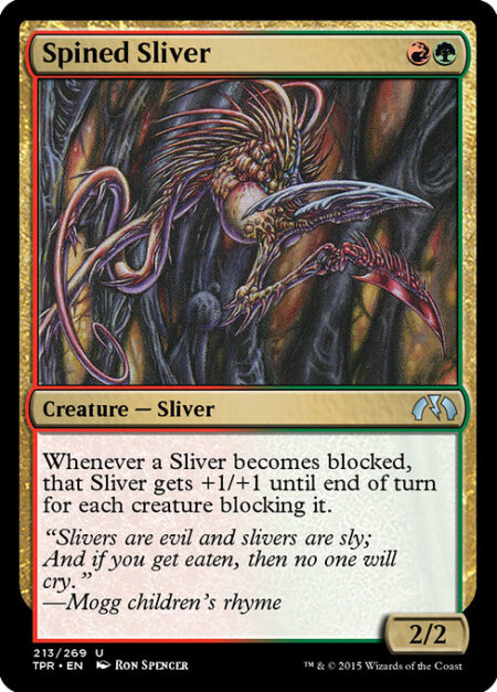 Spined Sliver - Whenever a Sliver becomes blocked