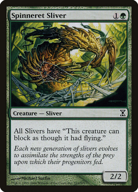 Spinneret Sliver - All Sliver creatures have reach.