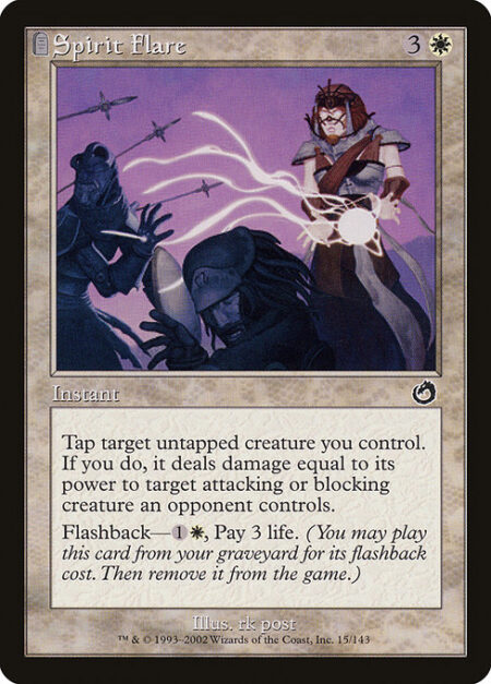 Spirit Flare - Tap target untapped creature you control. If you do