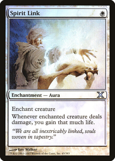 Spirit Link - Enchant creature (Target a creature as you cast this. This card enters the battlefield attached to that creature.)