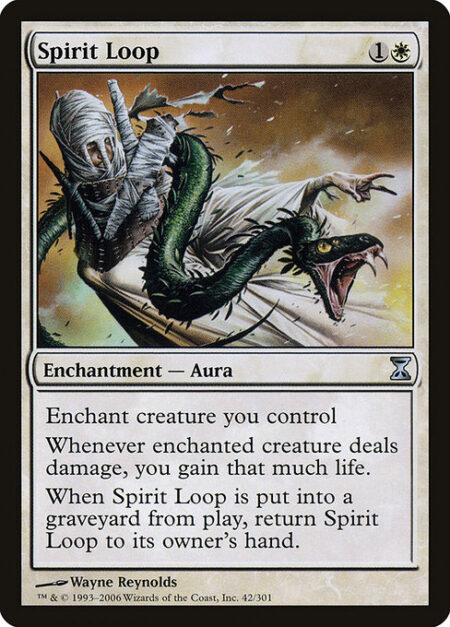 Spirit Loop - Enchant creature you control