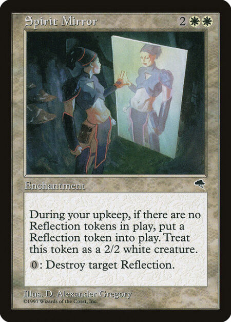 Spirit Mirror - At the beginning of your upkeep