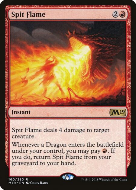 Spit Flame - Spit Flame deals 4 damage to target creature.