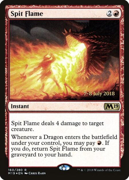 Spit Flame - Spit Flame deals 4 damage to target creature.