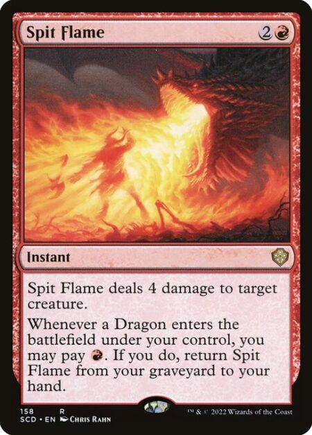 Spit Flame - Spit Flame deals 4 damage to target creature.