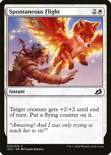 Spontaneous Flight - Target creature gets +2/+2 until end of turn. Put a flying counter on it.