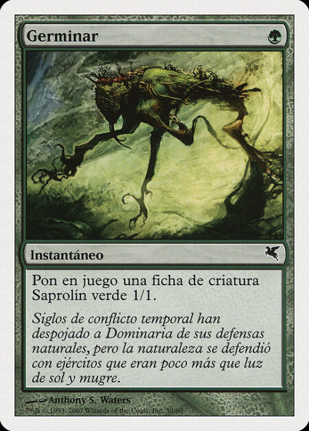 Sprout - Create a 1/1 green Saproling creature token.