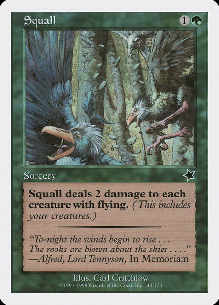 Squall - Squall deals 2 damage to each creature with flying.