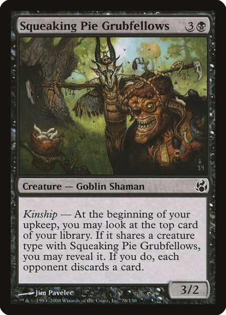 Squeaking Pie Grubfellows - Kinship — At the beginning of your upkeep