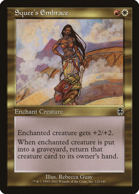 Squee's Embrace - Enchant creature