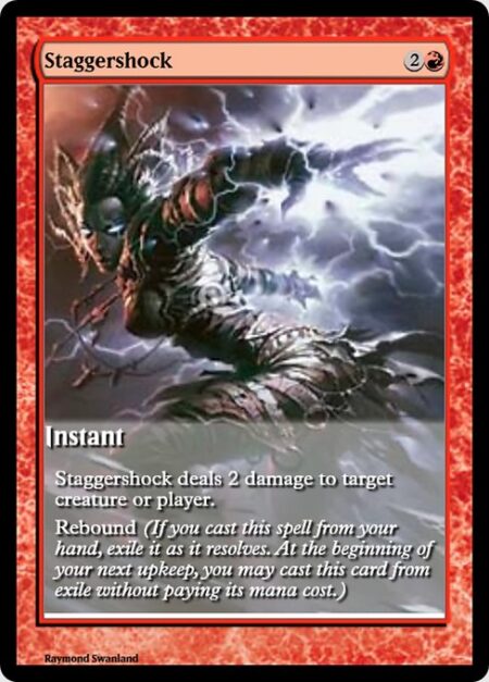 Staggershock - Staggershock deals 2 damage to any target.