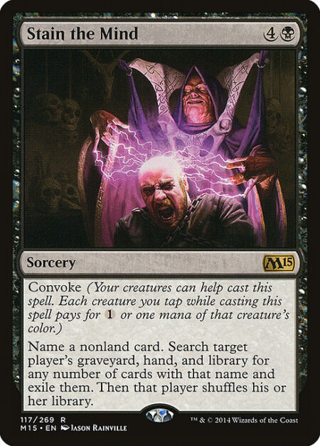 Stain the Mind - Convoke (Your creatures can help cast this spell. Each creature you tap while casting this spell pays for {1} or one mana of that creature's color.)