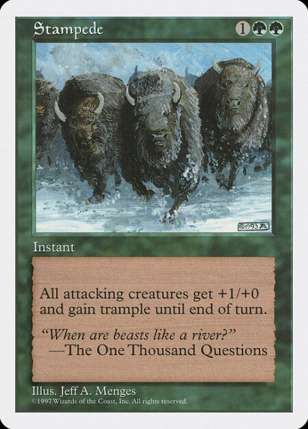 Stampede - Attacking creatures get +1/+0 and gain trample until end of turn.