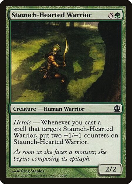 Staunch-Hearted Warrior - Heroic — Whenever you cast a spell that targets Staunch-Hearted Warrior