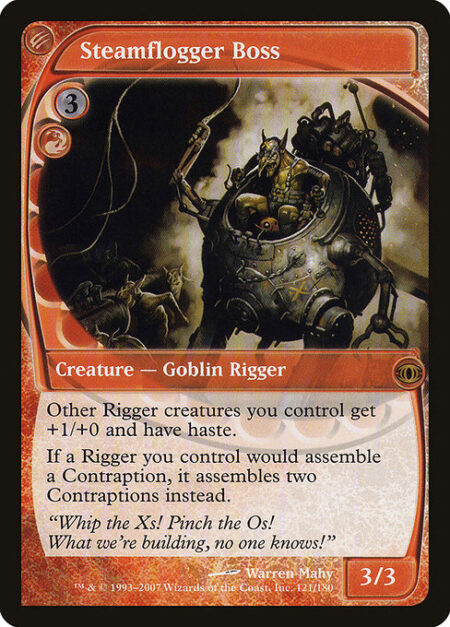 Steamflogger Boss - Other Riggers you control get +1/+0 and have haste.