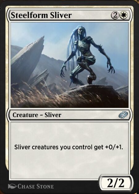 Steelform Sliver - Sliver creatures you control get +0/+1.