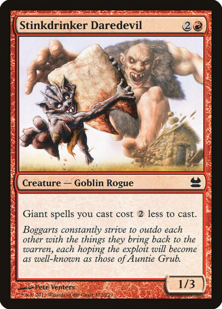 Stinkdrinker Daredevil - Giant spells you cast cost {2} less to cast.