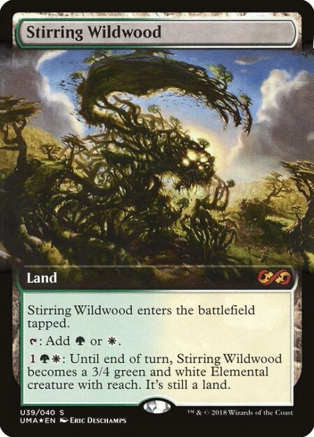 Stirring Wildwood - Stirring Wildwood enters the battlefield tapped.