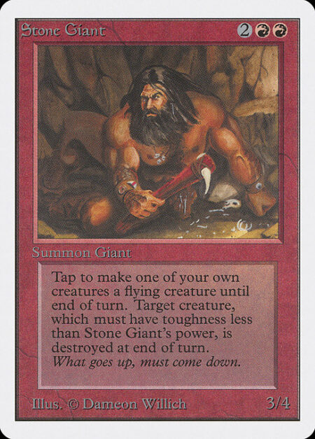 Stone Giant - {T}: Target creature you control with toughness less than Stone Giant's power gains flying until end of turn. Destroy that creature at the beginning of the next end step.