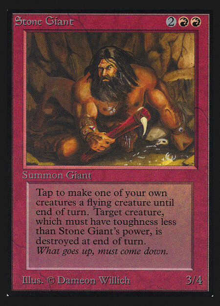 Stone Giant - {T}: Target creature you control with toughness less than Stone Giant's power gains flying until end of turn. Destroy that creature at the beginning of the next end step.