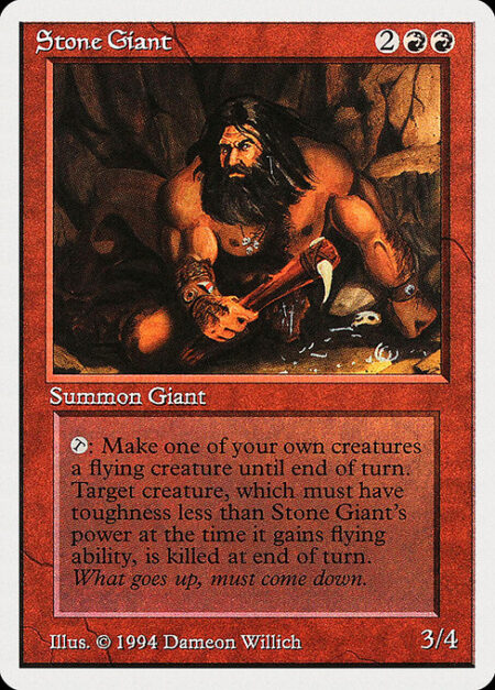 Stone Giant - {T}: Target creature you control with toughness less than Stone Giant's power gains flying until end of turn. Destroy that creature at the beginning of the next end step.