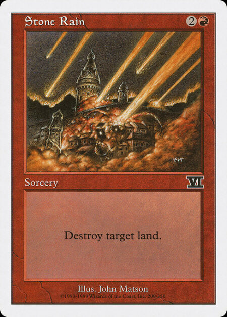 Stone Rain - Destroy target land.