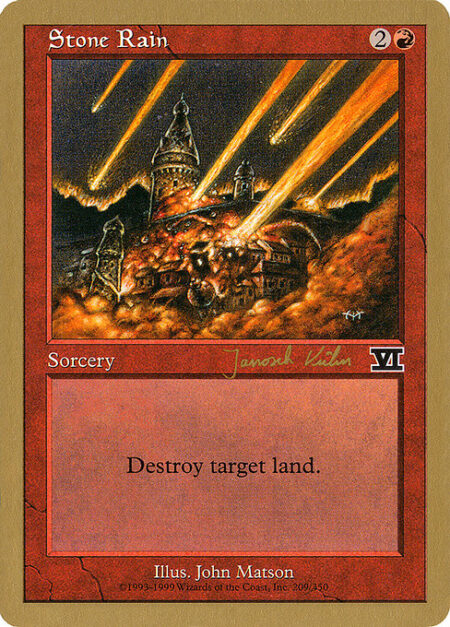 Stone Rain - Destroy target land.